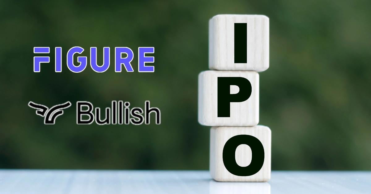 加密公司IPO潮！Figure秘密提交IPO、Bullish估值來到42億鎂Figure 向 SEC 秘密遞件 IPO，Bullish 估值上看 42 億美元，加密產業迎來新一波上市潮，監管環境改善與 Circle 成功上市成關鍵推力。